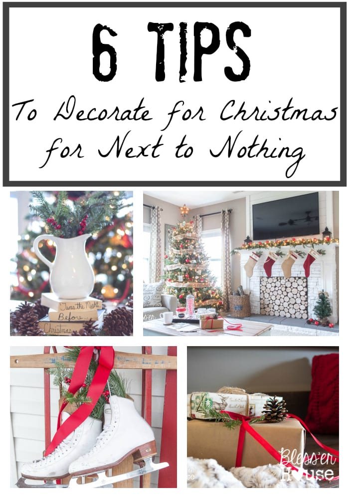 6 Ways to Decorate for Christmas for Next to Nothing