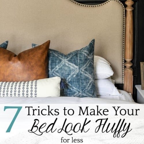7 Tricks to Make Your Bed Fluffy for Less | Tips and tricks to make your bed fluffy and full like the magazines but for less than luxury bedding without sacrificing comfort.