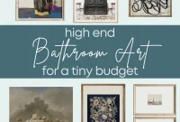 Affordable Luxury Bathroom Art Ideas for Small Budgets